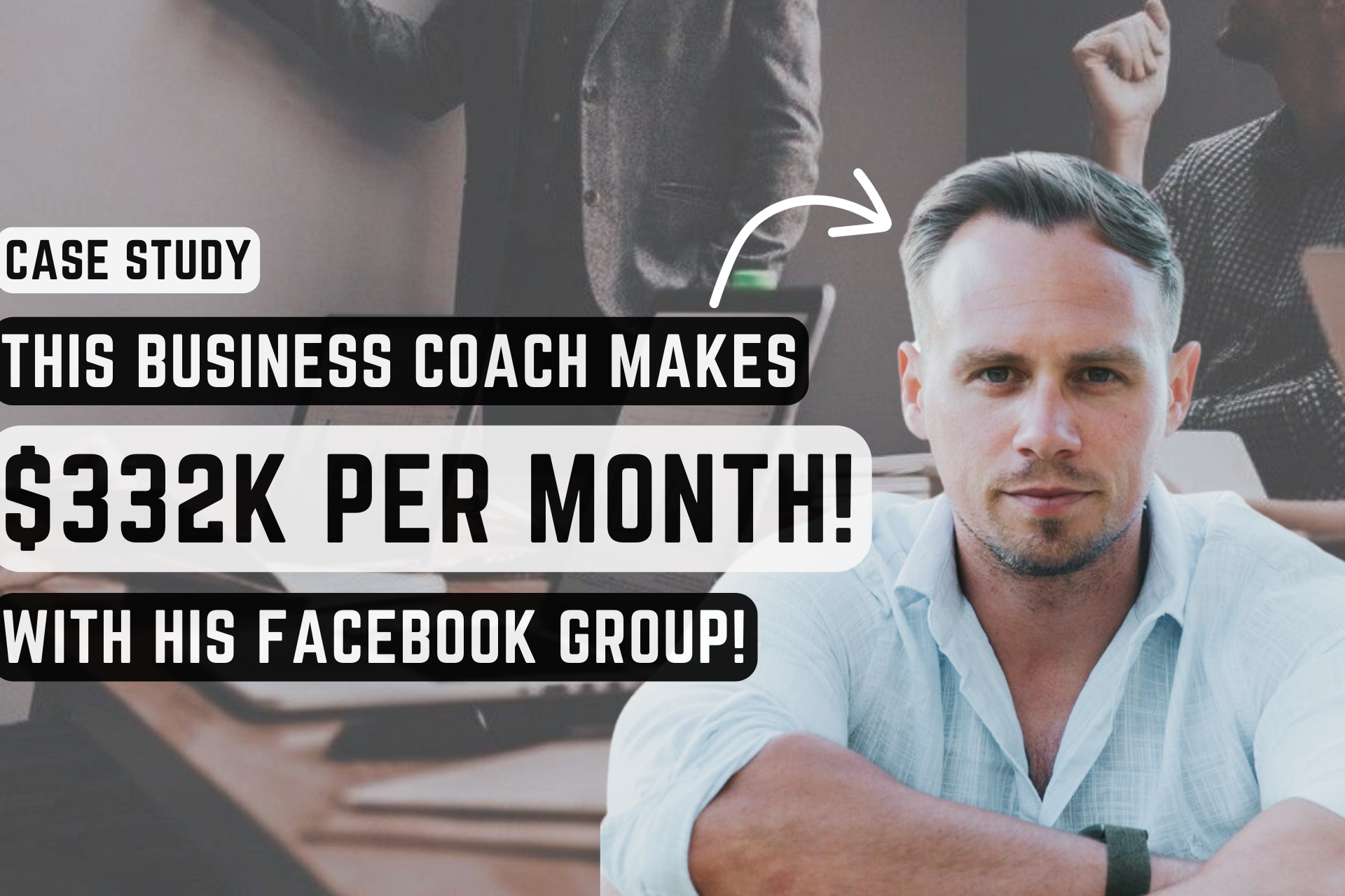 A Business Coachs Journey To 332k Per Month With Facebook Groups